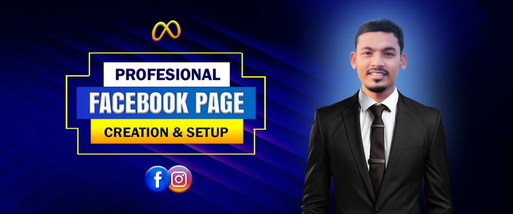 Professional Facebook Page Creation and Setup Service Banner designed by Rony Howlader, featuring a confident businessman in a black suit against a modern blue background, showcasing Facebook and Instagram branding elements.